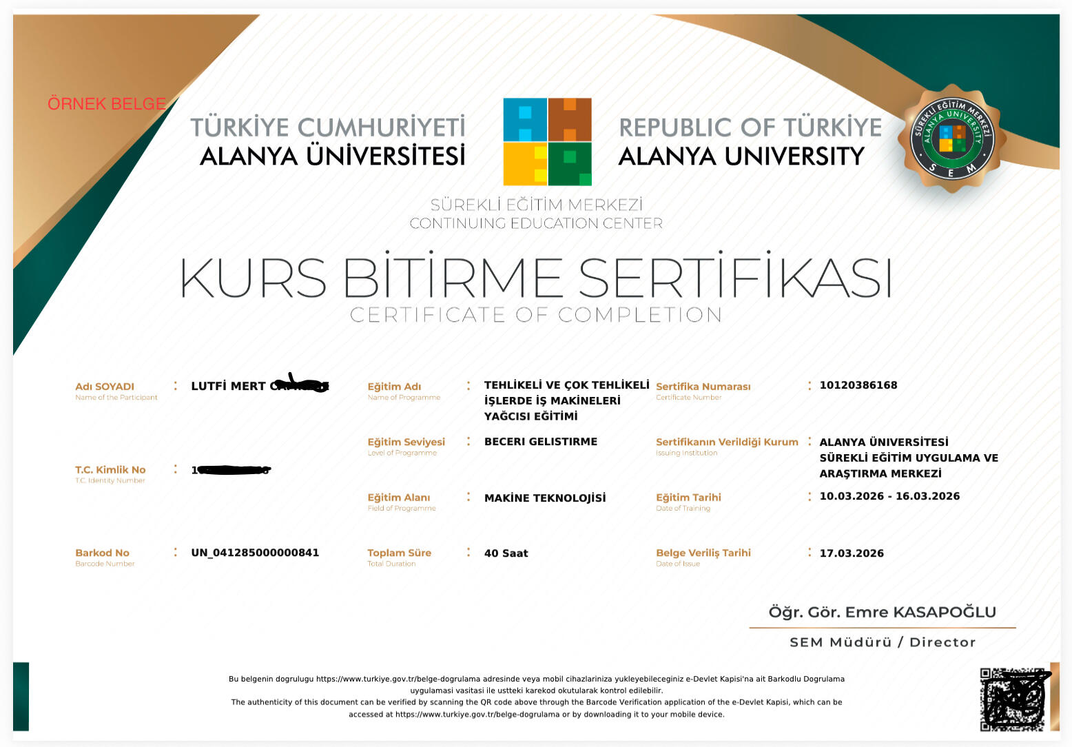 Gerçek eğitim süreçlerinden örnek belgeler (kişisel bilgiler gizlenmiştir) Gerçek eğitim süreçlerinden örnek belgeler (kişisel bilgiler gizlenmiştir)